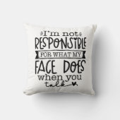 私おもしろいは私の顔の責任を負わない クッション (正面)