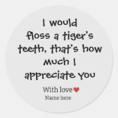 私おもしろいは虎の歯を浮かべるだろう ラウンドシール (正面)