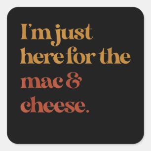 私おもしろいはMacとチーズのためにここ感謝していで スクエアシール