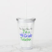 私おもしろいを4年生の先生怖がらせることはできない アクリルタンブラー (正面)