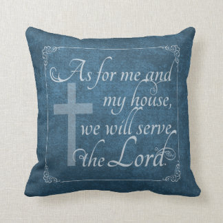 私および私の家に関しては私達は主Blueに役立ちます クッション