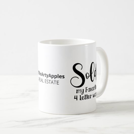 私お気に入りのの4文字の言葉実在を不動産の代理人に売った コーヒーマグカップ (正面右)