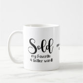 私お気に入りのの4文字の言葉実在を不動産の代理人に売った コーヒーマグカップ (左)