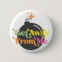 私から遠くに得る爆弾のおもしろい皮肉な 缶バッジ