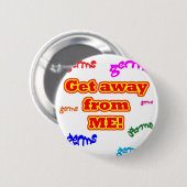 私から遠くに細菌を得て下さい! 缶バッジ (正面&裏面)