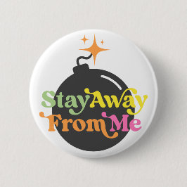 私から遠くに離れボムおもしろいSnarky皮肉な 缶バッジ