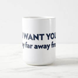 私から遠く離れていて欲遠くにしい コーヒーマグカップ