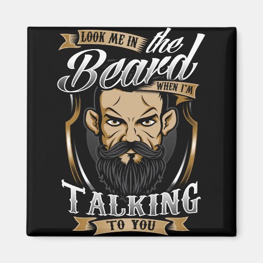 私があなたと話している時は髭の中を見て マグネット (正面)