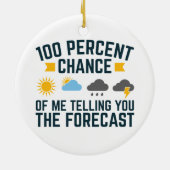私があなたに予測を伝える可能性は100% セラミックオーナメント (裏面)