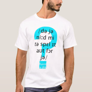 私があなたのためにそれを綴ることを必要としますか。 Tシャツ