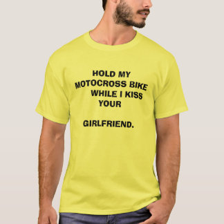 私があなたの…接吻する      間、私のモトクロスのバイクを握って下さい Tシャツ