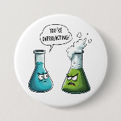 私があなたは考えおたく科学を過剰おもしろいに反応 缶バッジ (正面)