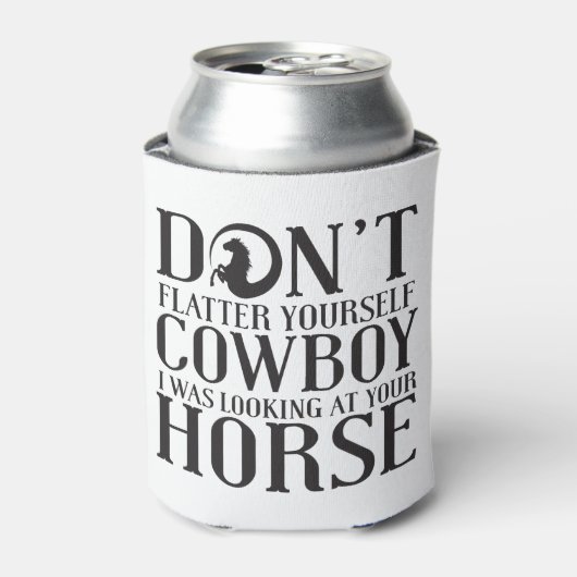 私があなたを見ていたカウボーイを自分で自慢してはいけない 缶クーラー (缶正面)