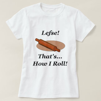 私がいかに転がるかLefse Tシャツ