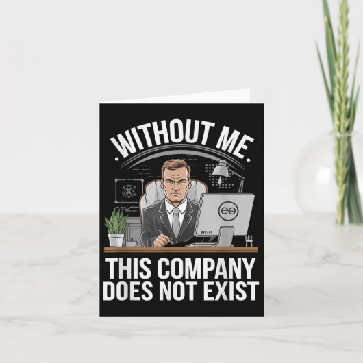 私がいなければこの会社は存在しない ボス態度 カード (正面)