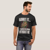 私がいなければ退屈な人生を認める私はナマケモノL Tシャツ (正面フル)