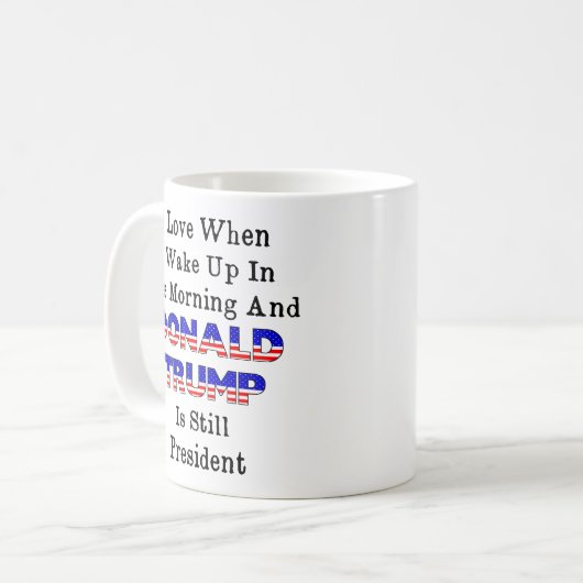 私がいる起き、切札が大統領であると愛して下さい コーヒーマグカップ (正面左)