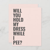 私がおしっこをする間、あなたは私の花嫁の付き添いになってくれるか インビテーションポストカード (正面/裏面)