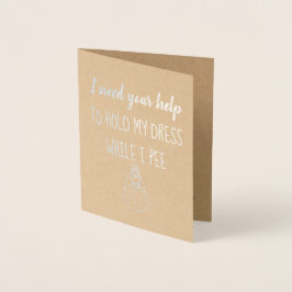 私がおもしろいな新婦付添人かメイド・オブ・オーナー（花嫁付き添い人） |の小便をする間、 箔カード