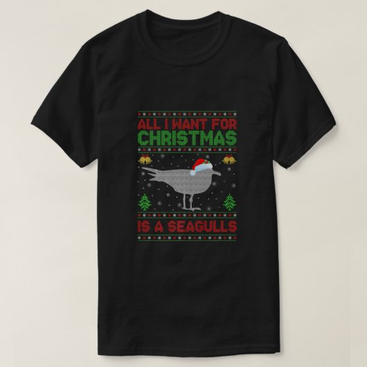 私がおもしろいクリスマスに欲しいのはカモメばかりだ Tシャツ (デザイン正面)