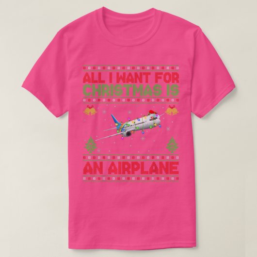 私がおもしろいクリスマスに欲しいのは飛行機だけだ Tシャツ (デザイン正面)