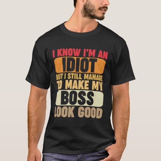 私がおもしろいバカヴィンテージ事務所だと知っている社員 Tシャツ (正面)