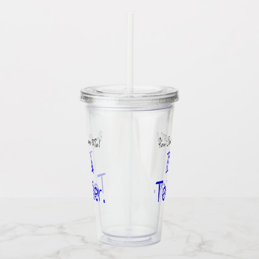 私がおもしろい先生だって怖がってはいけない アクリルタンブラー (右)