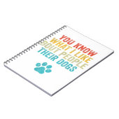 私がおもしろい犬を飼っている人々について何が好きか知っているだろう ノートブック (左側)