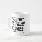 私がおもしろい自もし分の同僚と話しているのを見た コーヒーマグカップ (正面左)
