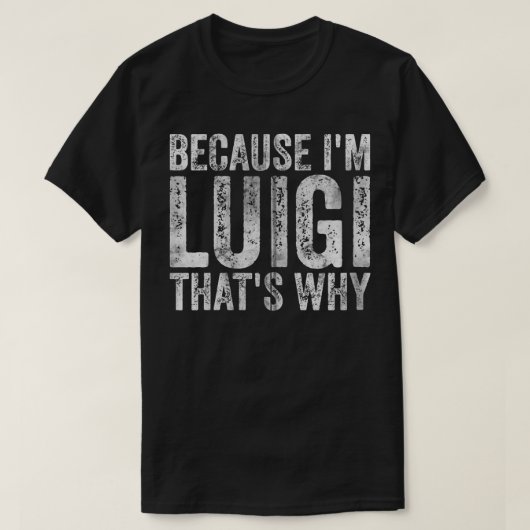 私がおもしろいLuigiだかパーソナライズされたら名前 Tシャツ (デザイン正面)