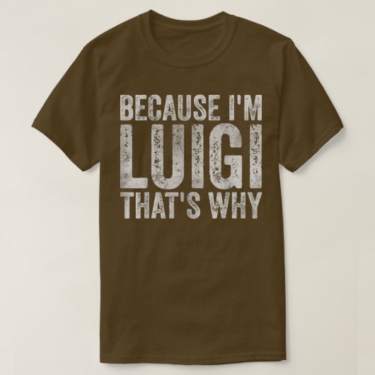 私がおもしろいLuigiだかパーソナライズされたら名前 Tシャツ (デザイン正面)