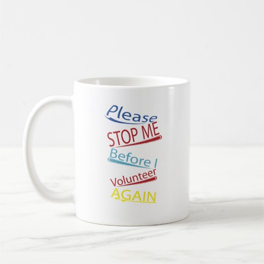 私がおもしろマグカップを再度自ら申し出る前に私をストップ コーヒーマグカップ (左)