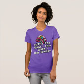 私がお腹を空かせた時に言ってごめんなさいおもしろい Tシャツ (正面フル)