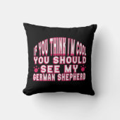 私がかっこいいと思ったら、うちのジャーマン・シェパードを見て クッション (正面)