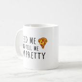 私がかわいらしいことを私にピザを食べ物を与え、私に言って下さい コーヒーマグカップ (正面左)