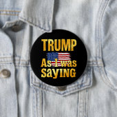 私がことわざだったトランプおもしろい：政治引用文 缶バッジ (インサイチュ)