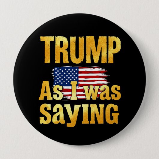 私がことわざだったトランプおもしろい：政治引用文 缶バッジ (正面)