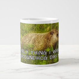 私がこのGroundhogの日のマグカップを欲しいのは唯一のもの ジャンボコーヒーマグカップ