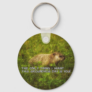 私がこのGroundhog Dayキーチェーンを欲しいのは唯一のもの キーホルダー