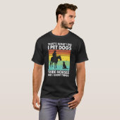 私がすることといえば犬を撫で馬に乗ることと Tシャツ (正面フル)