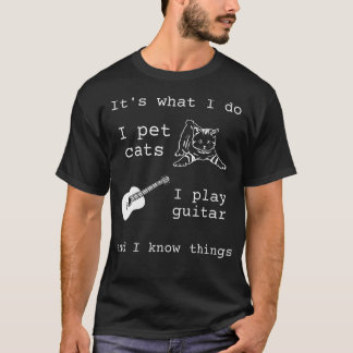 私がすることといえば猫を撫でギターを弾くことと Tシャツ