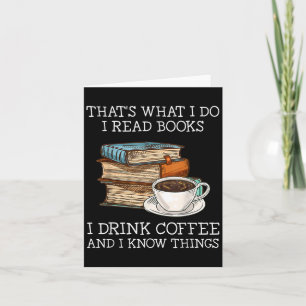 私がすることといえば 本を読む コーヒーを飲む 知っている カード
