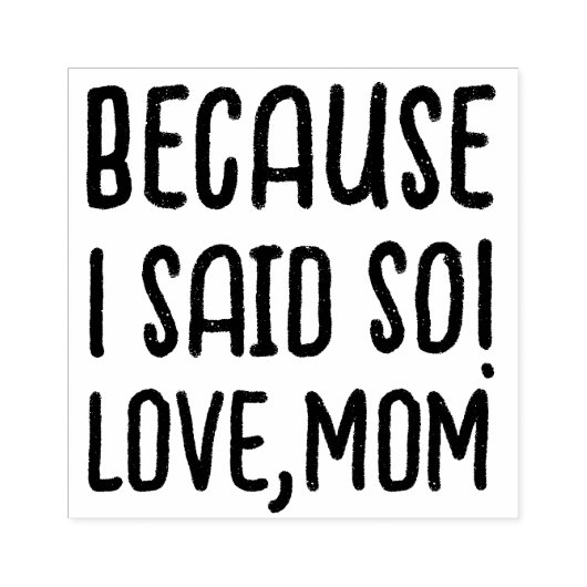 私がそう言ったからだ |かわいいおもしろいことわざラブママパパ ラバースタンプ (インプリント)