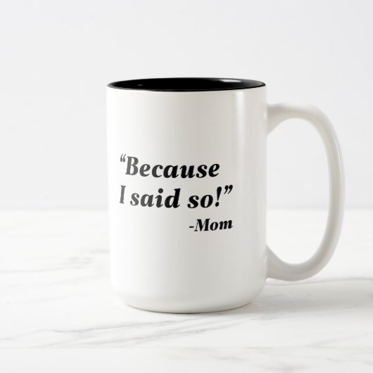 私がそう言ったからだ ツートーンマグカップ (右)