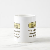 -私がそう言ったのでDadism コーヒーマグカップ (中央)