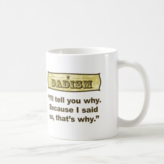 -私がそう言ったのでDadism コーヒーマグカップ (右)