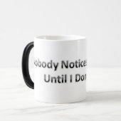 私がそれをしないまで私がすることにだれも気づきません モーフィングマグカップ (正面左)