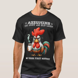 私がただの老婦人だと思ってた？それがあなたの最初の Tシャツ
