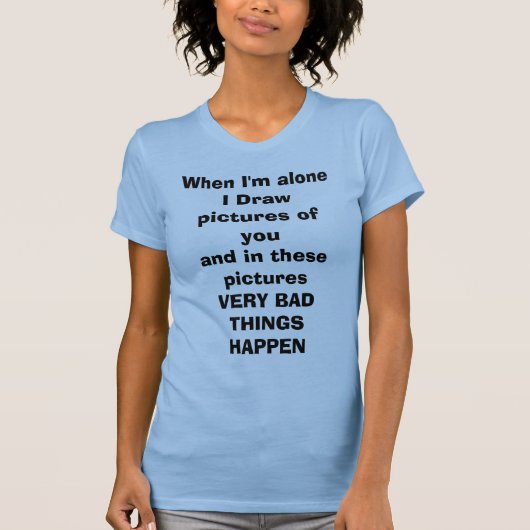 私がだけ私時のyouandの写真を…引出して下さい tシャツ (正面)