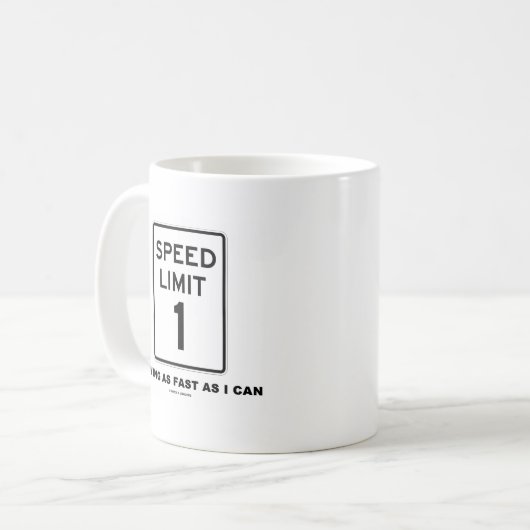 私ができると速く動く制限速度1 (ユーモア) コーヒーマグカップ (正面左)